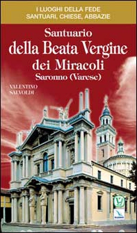Santuario della Beata Vergine dei Miracoli - Librerie.coop