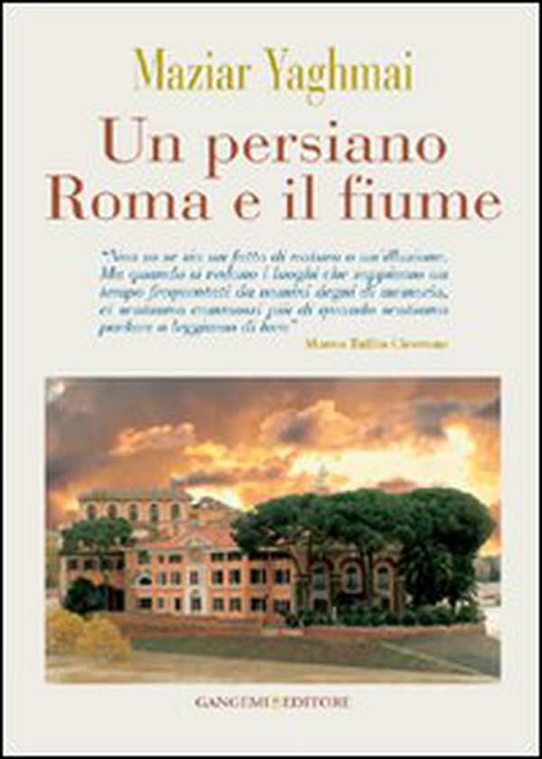 Un persiano Roma e il fiume - Librerie.coop Un persiano Roma e il fiume - Librerie.coop