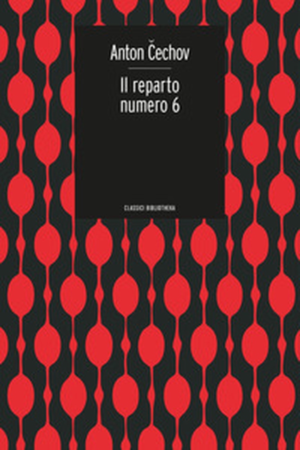 Il reparto numero 6 - Librerie.coop Il reparto numero 6 - Librerie.coop