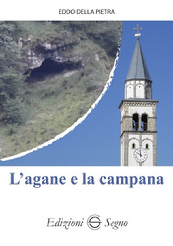 L'agane e la campana - Librerie.coop L'agane e la campana - Librerie.coop