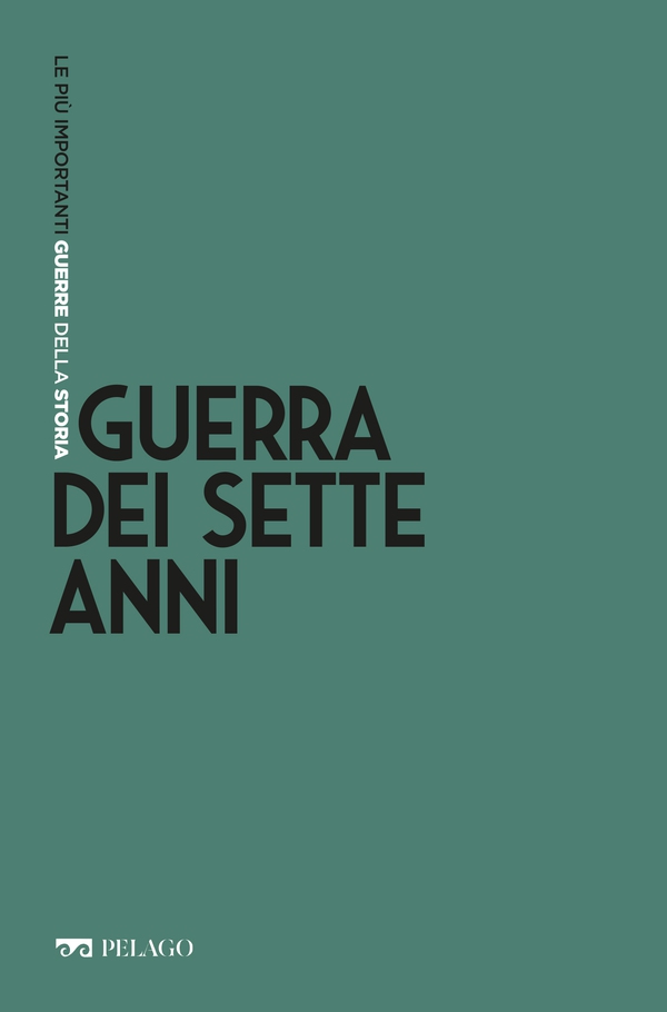 Guerra dei Sette anni - Librerie.coop Guerra dei Sette anni - Librerie.coop