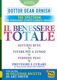 Il benessere totale. The Spectrum - Librerie.coop Il benessere totale. The Spectrum - Librerie.coop