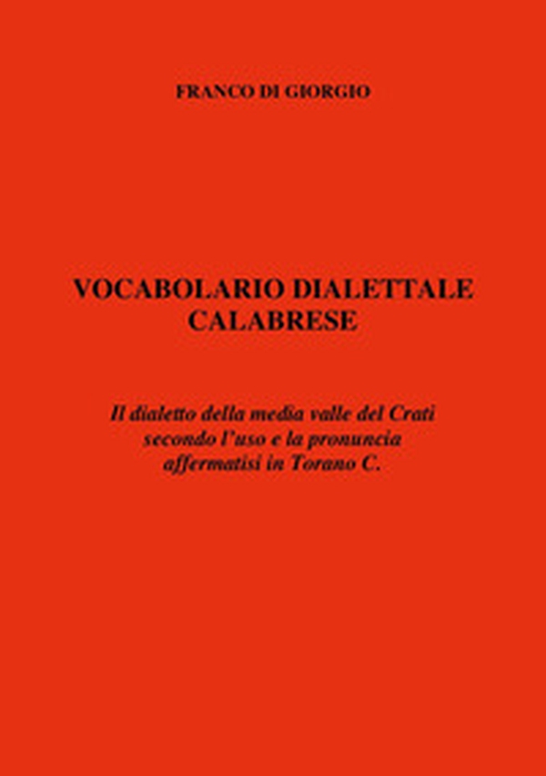 Vocabolario dialettale calabrese - Librerie.coop Vocabolario dialettale calabrese - Librerie.coop