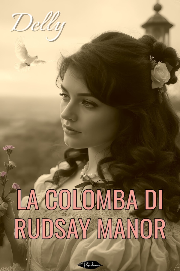 La colomba di Rudsay Manor - Librerie.coop