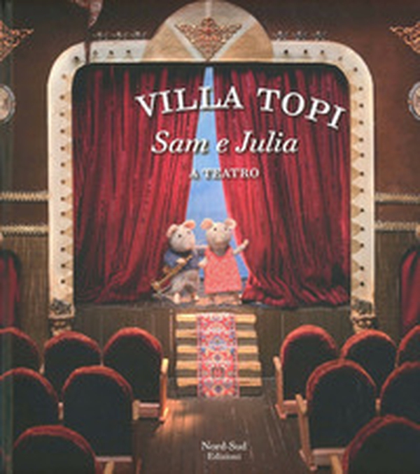 Sam e Julia a teatro. Villa Topi - Librerie.coop Sam e Julia a teatro. Villa Topi - Librerie.coop