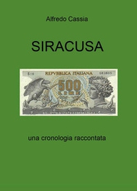 Siracusa. Una cronologia raccontata - Librerie.coop