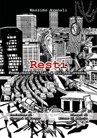 Resti. Come dare del lei a ciò che avanza - Librerie.coop