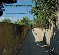 Procida a passo d'uomo. Photos-souvenirs di Daniel Buren - Librerie.coop