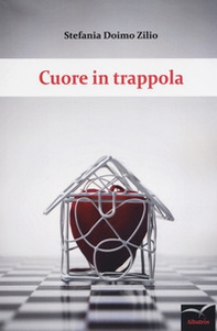 Cuore in trappola - Librerie.coop