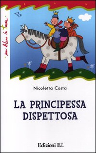 La principessa dispettosa - Librerie.coop