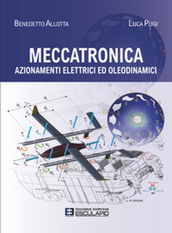 Meccatronica. Azionamenti elettrici ed oleodinamici - Librerie.coop