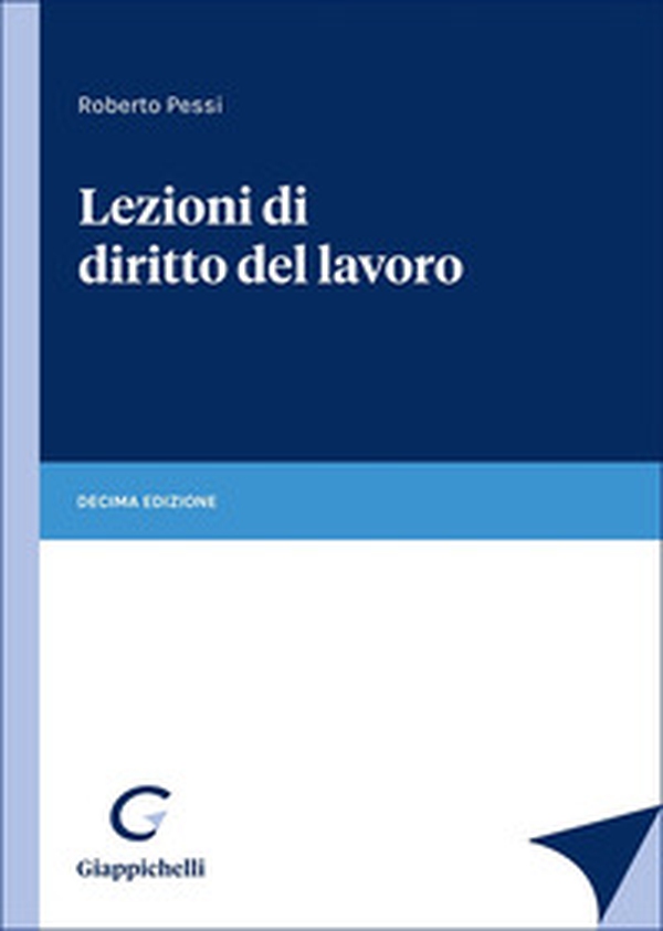 Lezioni di diritto del lavoro - Librerie.coop Lezioni di diritto del lavoro - Librerie.coop