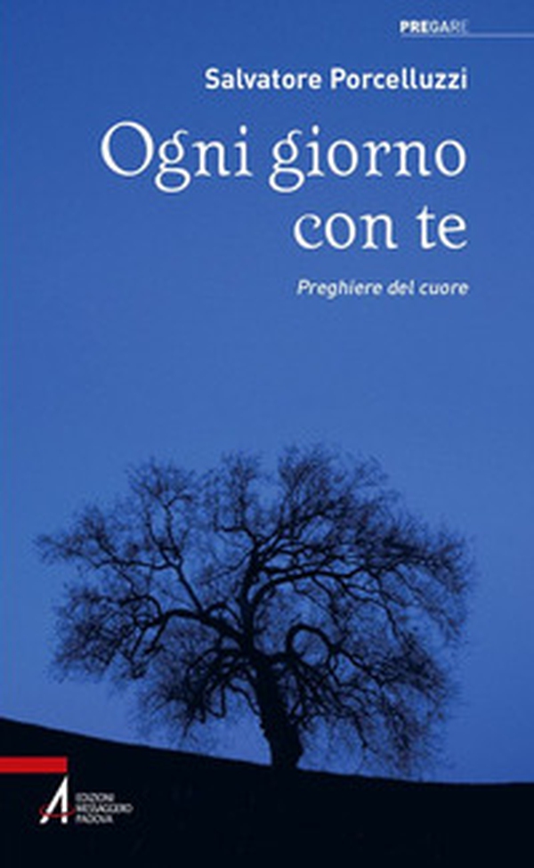 Ogni giorno con te. Preghiere del cuore - Librerie.coop Ogni giorno con te. Preghiere del cuore - Librerie.coop