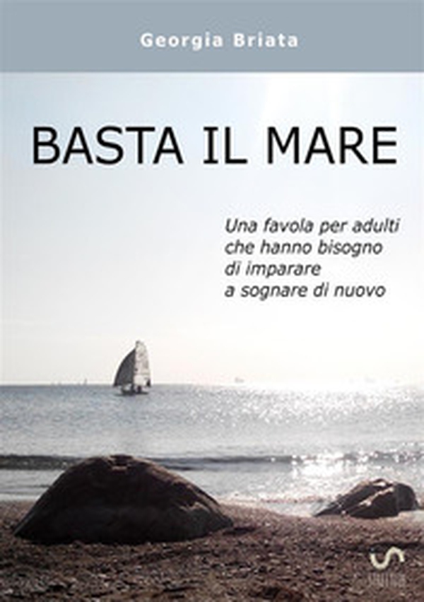 Basta il mare - Librerie.coop Basta il mare - Librerie.coop