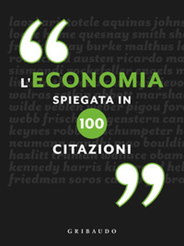 L'economia spiegata in 100 citazioni - Librerie.coop L'economia spiegata in 100 citazioni - Librerie.coop