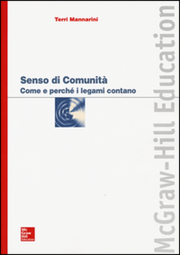 Senso di comunità. Come e perché i legami contano - Librerie.coop