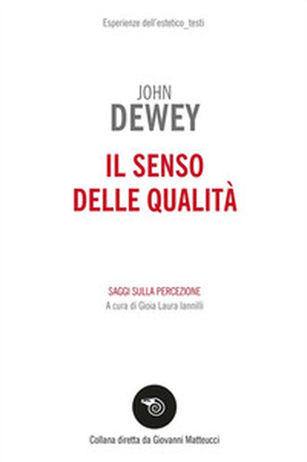 Il senso delle qualità. Saggi sulla percezione - Librerie.coop Il senso delle qualità. Saggi sulla percezione - Librerie.coop