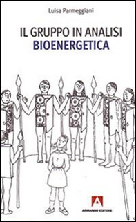Il gruppo in analisi bioenergetica - Librerie.coop