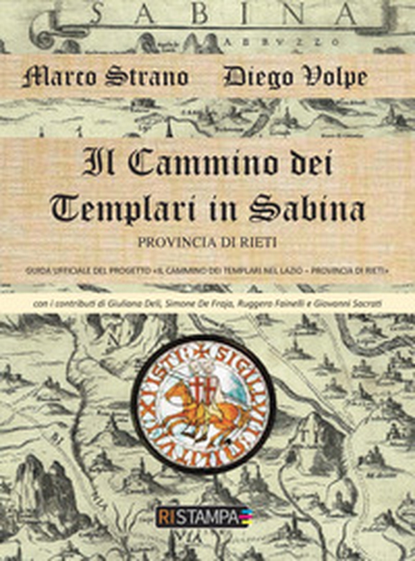Il cammino dei Templari in Sabina provincia di Rieti - Librerie.coop