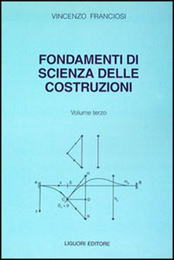 Fondamenti di scienza delle costruzioni - Librerie.coop Fondamenti di scienza delle costruzioni - Librerie.coop
