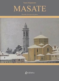 Masate. Ricordo di un piccolo paese - Librerie.coop