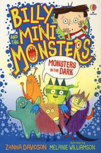 Monsters in the dark. Billy and the mini monsters - Librerie.coop