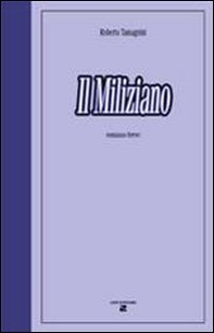 Il miliziano - Librerie.coop