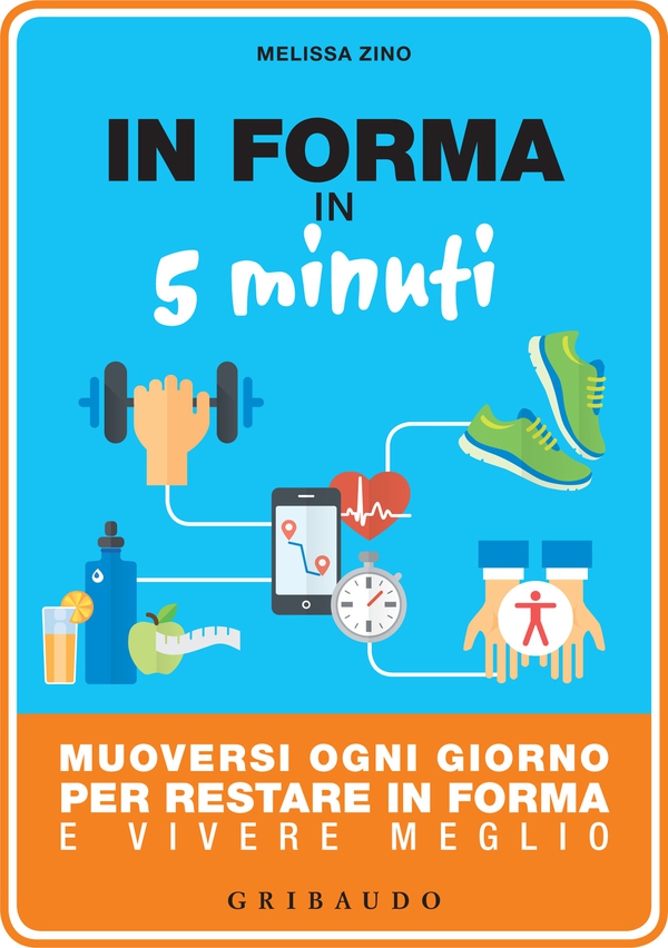 In forma in 5 minuti - Librerie.coop In forma in 5 minuti - Librerie.coop