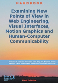 Examining new points of view in web engineering, visual interfaces, motion graphics and human-computer communicability - Librerie.coop Examining new points of view in web engineering, visual interfaces, motion graphics and human-computer communicability - Librerie.coop