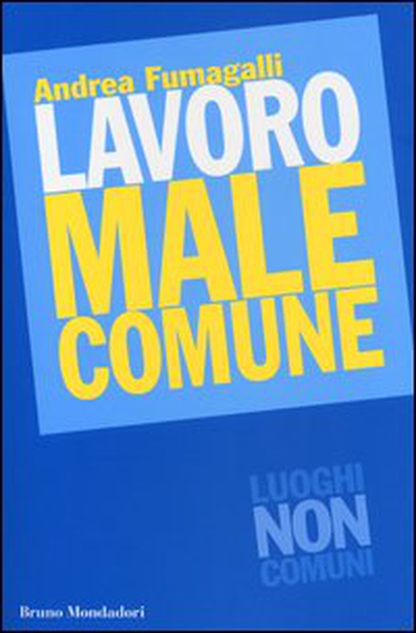 Lavoro male comune - Librerie.coop Lavoro male comune - Librerie.coop