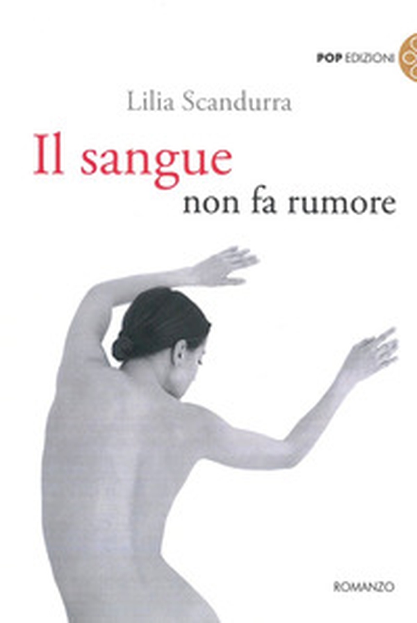 Il sangue non fa rumore - Librerie.coop Il sangue non fa rumore - Librerie.coop