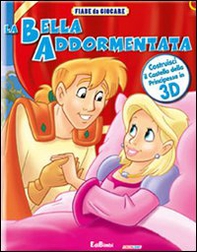 Fiabe da giocare. La bella addormentata - Librerie.coop