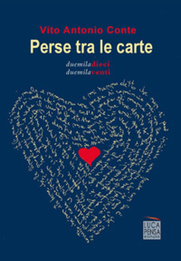 Perse tra le carte. Duemiladieci duemilaventi - Librerie.coop Perse tra le carte. Duemiladieci duemilaventi - Librerie.coop