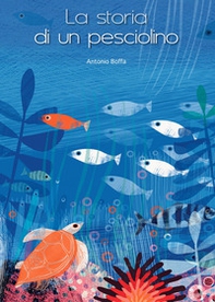 La storia di un pesciolino - Librerie.coop