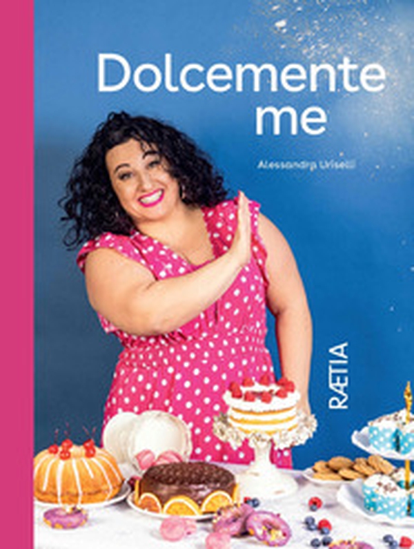 Dolcemente me - Librerie.coop Dolcemente me - Librerie.coop
