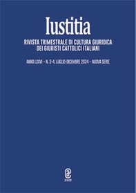 Iustitia. Rivista trimestrale di cultura giuridica dei Giuristi Cattolici Italiani - Vol. 3-4 - Librerie.coop