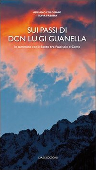 Sui passi di don Luigi Guanella - Librerie.coop