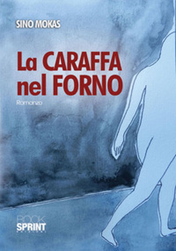 La caraffa nel forno - Librerie.coop La caraffa nel forno - Librerie.coop