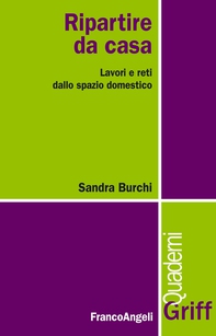 Ripartire da casa. Lavori e reti dallo spazio domestico - Librerie.coop Ripartire da casa. Lavori e reti dallo spazio domestico - Librerie.coop