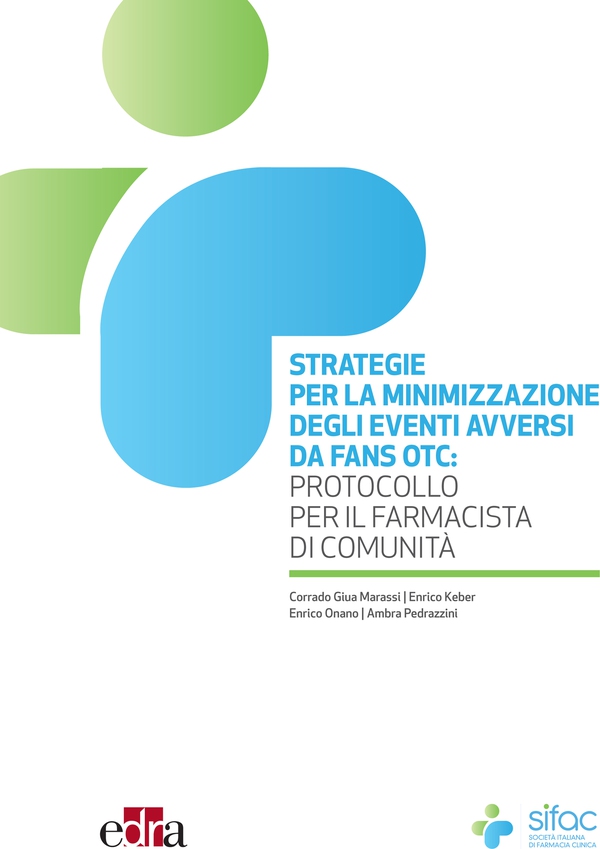 Strategie per la minimizzazione degli eventi avversi da FANS OTC: protocollo per il farmacista di comunità - Librerie.coop Strategie per la minimizzazione degli eventi avversi da FANS OTC: protocollo per il farmacista di comunità - Librerie.coop