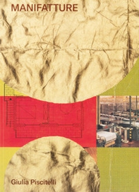 Manifatture. Ediz. italiana e inglese - Librerie.coop