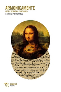 Armonicamente. Arte e scienza a confronto - Librerie.coop Armonicamente. Arte e scienza a confronto - Librerie.coop