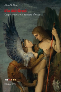 L'io dei greci. Corpo e mente nel pensiero antico - Librerie.coop
