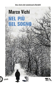 Nel più bel sogno. Una nuova avventura del commissario Bordelli - Librerie.coop Nel più bel sogno. Una nuova avventura del commissario Bordelli - Librerie.coop