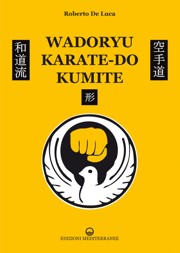 Wadoryu karate-do kumite - Librerie.coop Wadoryu karate-do kumite - Librerie.coop