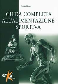 Guida completa all'alimentazione sportiva - Librerie.coop Guida completa all'alimentazione sportiva - Librerie.coop