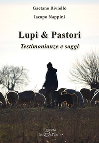 Lupi & pastori. Testimonianze e saggi - Librerie.coop