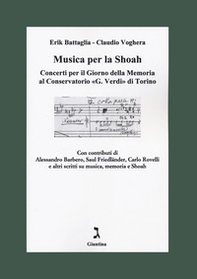 Musica per la Shoah. Concerti per il Giorno della Memoria al Conservatorio «G. Verdi» di Torino - Librerie.coop