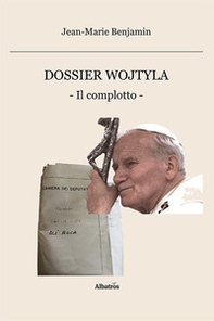 Dossier Wojtyla. Il complotto - Librerie.coop