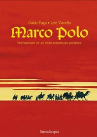 Marco Polo. Testimonies of an extraordinary journey - Librerie.coop